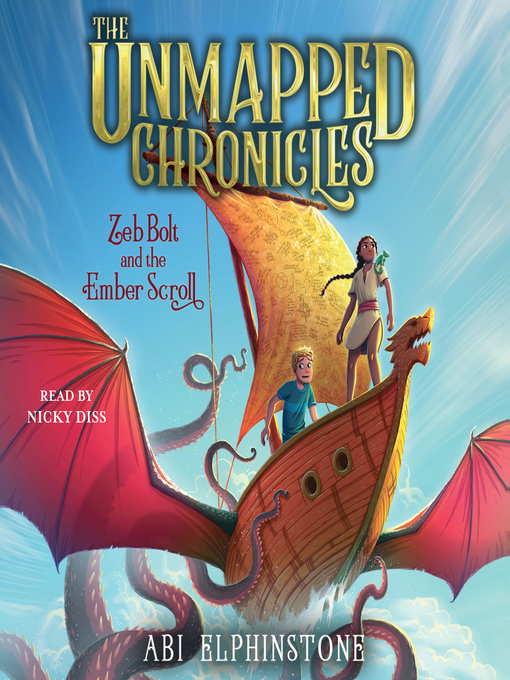 Title details for Zeb Bolt and the Ember Scroll by Abi Elphinstone - Wait list